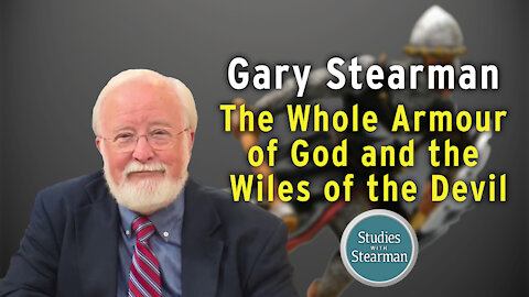 Studies with Stearman: The Whole Armour of God and the Wiles of the Devil
