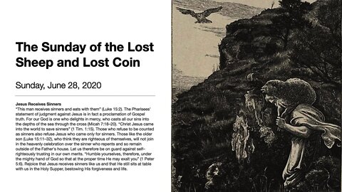 The Sunday of the Lost Sheep and the Lost Coin / Trinity 3 - June 28, 2020