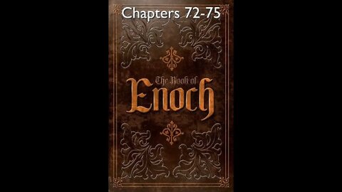 10 - The Book of Enoch - Chapters 72-75 - HQ Audiobook