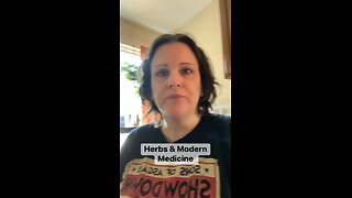 Herbs & Modern Medicine- Ep. 38