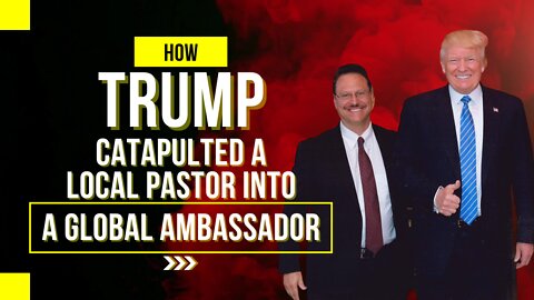 How Trump catapulted a local Pastor into a GLOBAL Ambassador | Lance Wallnau