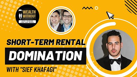 How to Dominate Short-Term Rentals as a Passive Investor with Sief Khafagi