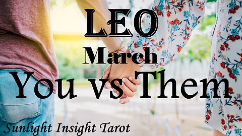 LEO - They Want To Spend Quality Time With You & Get To Know You Romantically!💏🥰 March You vs Them