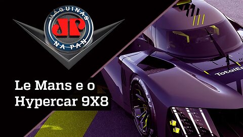 O ELETRIZANTE HYPERCAR 9X8 SE PREPARA PARA AS 24 HORAS MAIS FAMOSAS DO PLANETA