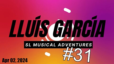 SL Musical Adventures #31