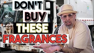 DON'T BUY THESE FRAGRANCES!!!