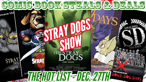 Comic Book Steals & Deals Hot List: Top 10 Hot New STRAY DOGS DOG DAYS Exclusive Variant Comics!!