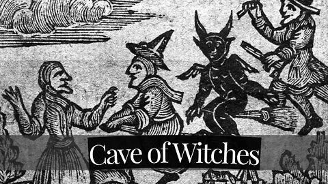 The Cave of Witches