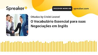 O Vocabulário Essencial para suas Negociações em Inglês