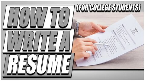 How To Write a Resume (For College Students)