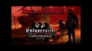 Hearts of Iron IV Kaiserreich - Germany 09 War with France!