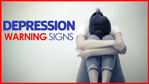 DEPRESSION WARNING SIGNS YOU SHOULD NEVER IGNORE | MAJOR DEPRESSION | MENTAL HEALTH