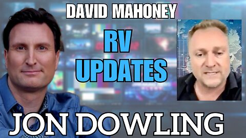 Jon Dowling & Dave Mahoney: Progressing with the RV Movement