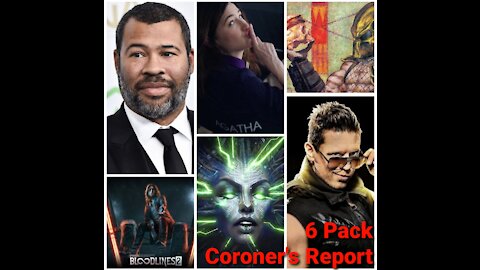 6 Pack Coroner's Report - Entertainment News for Week of 2/22/2021