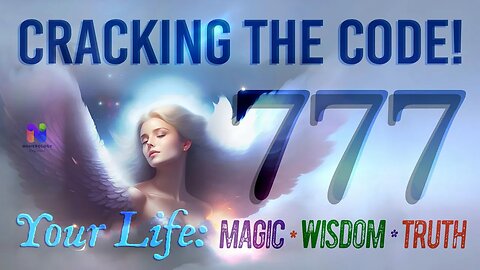 777 ANGEL Number * UNVEILED: The Secret To Magic, Wisdom, & Truth! (MESSAGE Explained).