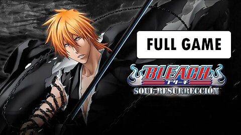 Bleach: Soul Resurrección [Full Game | No Commentary] PS3