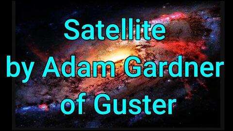 Satellite by Adam Garner of Guster