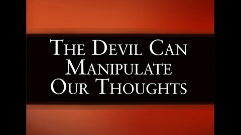 Devil Can Manipulate Our Thoughts, by Metropolitan Demetrius