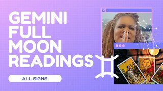 #fullmoon in #gemini Tarot Readings - All Signs