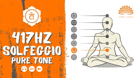 🟠 Solfeggio 417Hz – Chakra 2 Pure Tone 🧡🟧🎧 Undoing Situations and Facilitating Change