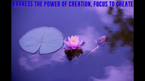 Positive Energy for Creating | Harness the Power Of Creation | Focus to Create