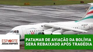 Patamar de aviação da Bolívia será rebaixado após tragédia