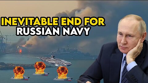 Video Displaying Russia in a State of Desperation: Putin Orders Withdrawal of Navy!