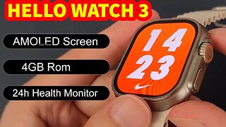 Hello watch 3 amoled smartwatch H12 4GB ROM Very Best Copy Ultra?