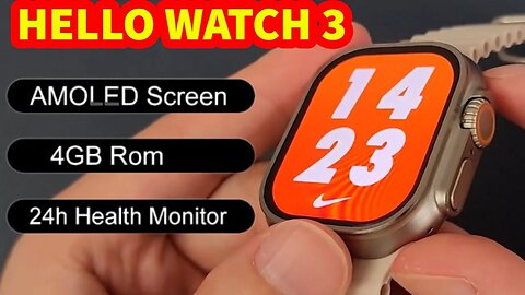 Hello watch 3 amoled smartwatch H12 4GB ROM Very Best Copy Ultra?