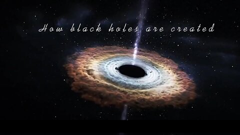 How black holes are created