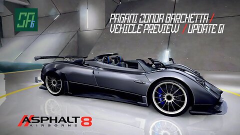 [Asphalt 8: Airborne (A8)] Pagani Zonda Barchetta | Vehicle Preview and some Test Drive | Update 61