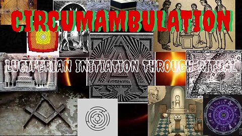 CIRCUMAMBULATION | LUCIFERIAN INITIATION THROUGH RITUAL