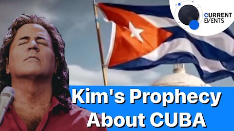 Current Events: Kim's Prophecy About CUBA | House Of Destiny Network