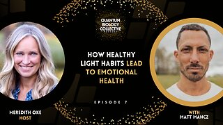 How Healthy Light Habits Lead to Emotional Health with Circadian Man Matt Mancz