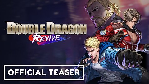 Double Dragon Revive - Official Teaser Trailer