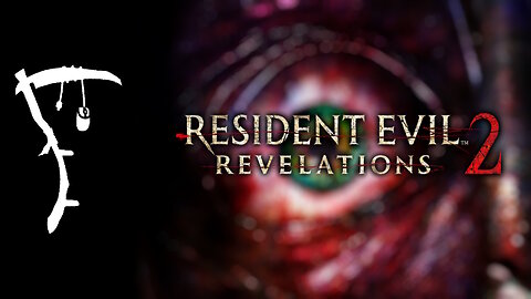 Resident Evil: Revelations 2 ○ First Playthrough! [2]
