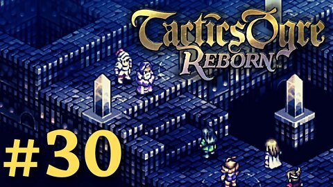 DADDY ISSUES | Tactics Ogre Reborn #30