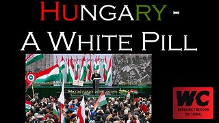 Hungary - A White Pill
