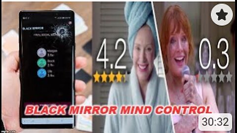 BLACK MIRROR MIND CONTROL AND A LOOK AT SOCIAL CREDIT (mirrored)