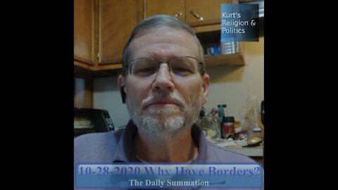 20201028 Why Have Borders? - The Daily Summation