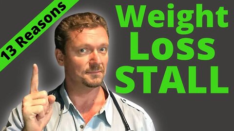 WEIGHT LOSS STALL (13 Reasons Why...) 2021