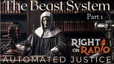EP.591 Summary Conclusion (live stream was cut) The Beast System (Part 1) Automated Justice