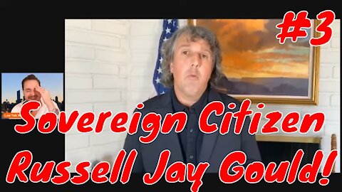 Sovereign Citizen Russel Jay Gould #3