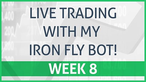 Live Results! Iron Fly Automated Trading - Week 8 Using Option Alpha!