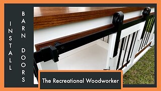 Installing Barn Doors On Custom Dog Kennel Furniture and Cabinetry || The Recreational Woodworker