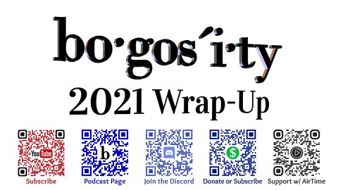 🎙️Bogosity Podcast - 2021 Wrap Up