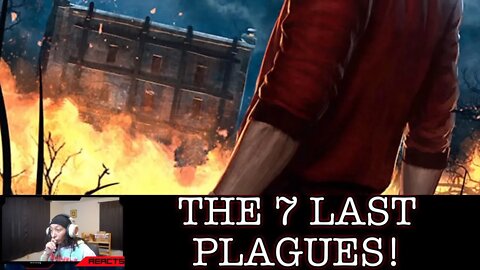 SANG REACTS: 7 Last Plagues [THEY'RE COMING!]