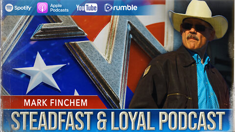 Allen West |Steadfast & Loyal | Mark Finchem