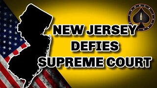 New Jersey Defies Supreme Court, Assembly Passes Carry Bill