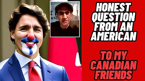 Honest Question from an American to Canadians: HOW Can You Vote for Trudeau??